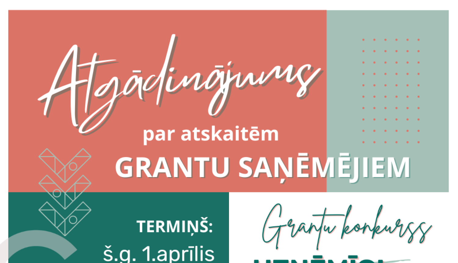 Attēls: atgādinājums grantu konkursa saņēmējiem