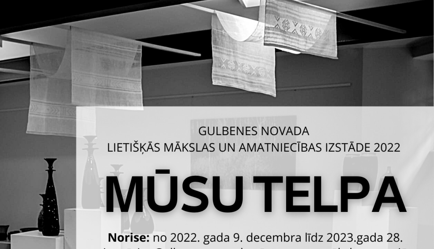 Novada izstādes "Mūsu telpa" atklāšana