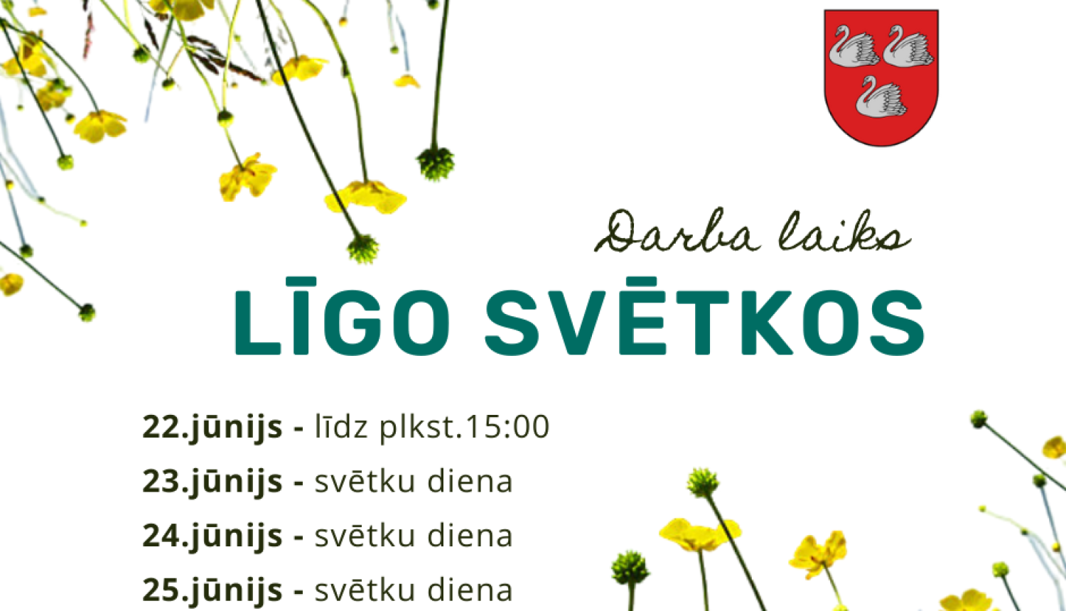 Pašvaldības darba laiks Līgo svētkos