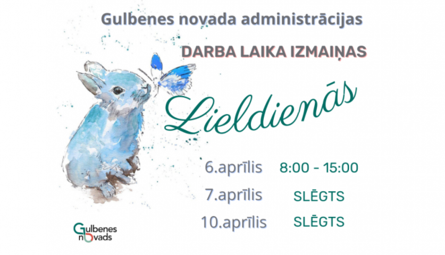 Attēls: pašvaldības administrācijas darba laiks Lieldienās