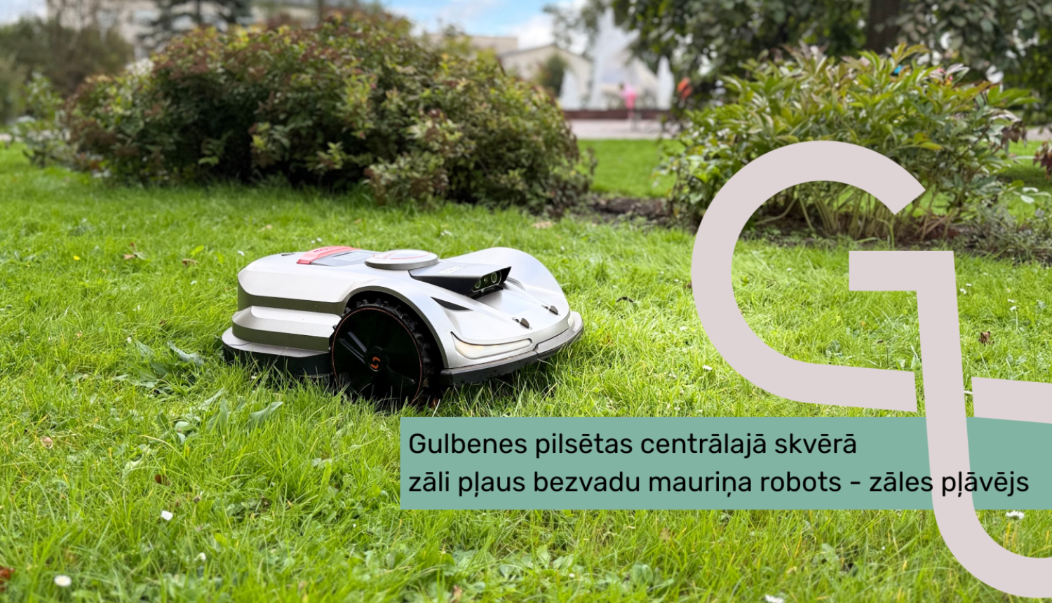 Attēls: Zāles pļāvējs - robots sāk darbu centrālajā skvērā