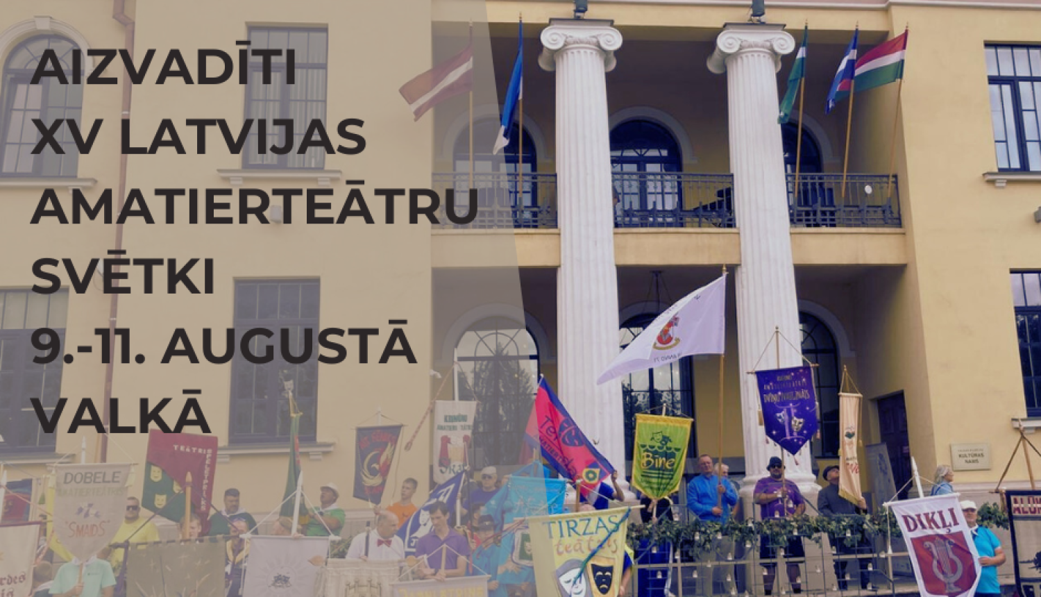 Gulbenes novada teātri piedalās XV Latvijas amatierteātru svētkos Valkā