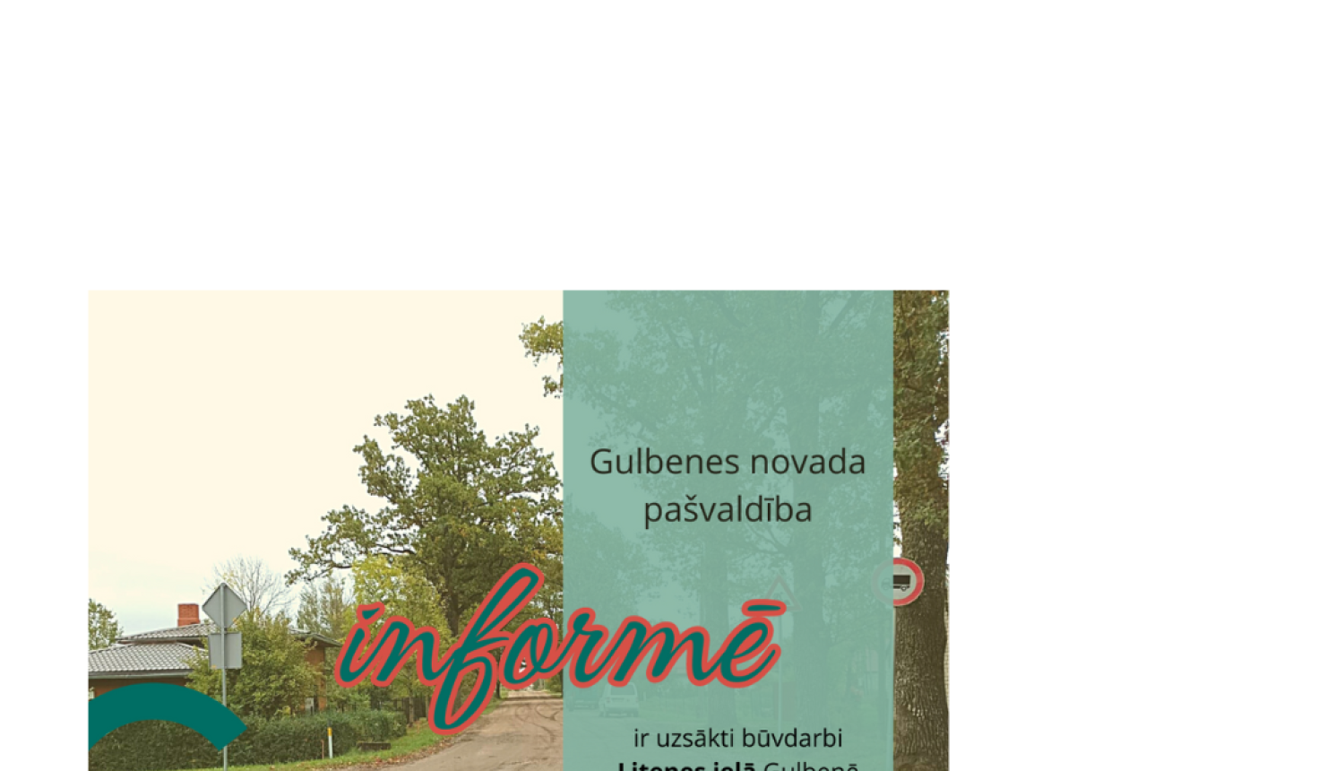 Attēls: pašvaldība informē par ceļa remontu Litenes ielā