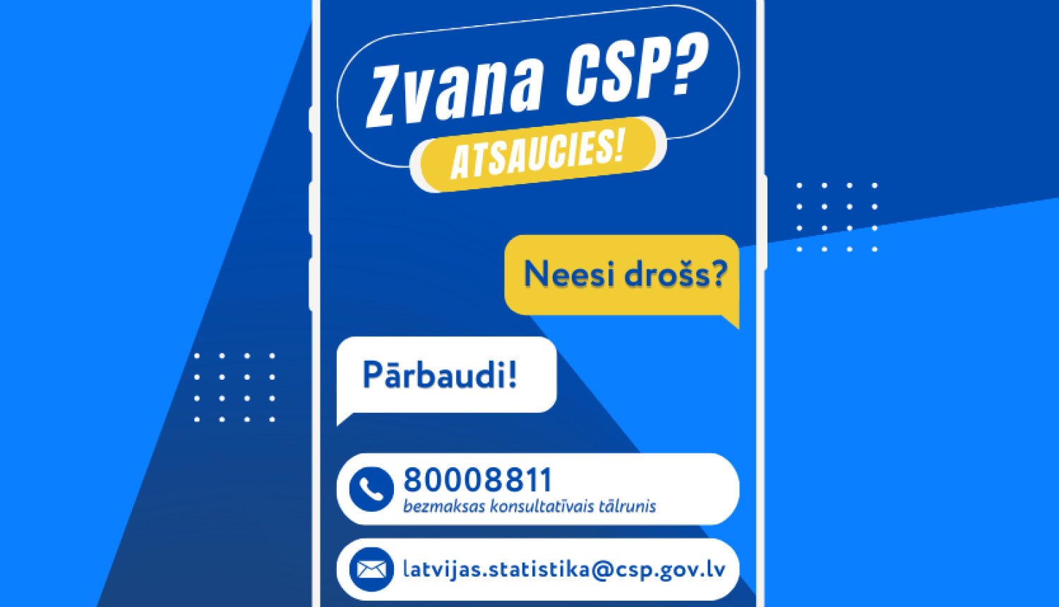 Attēls: Aicina iedzīvotājus uzticēties un atsaukties CSP intervētāju zvaniem