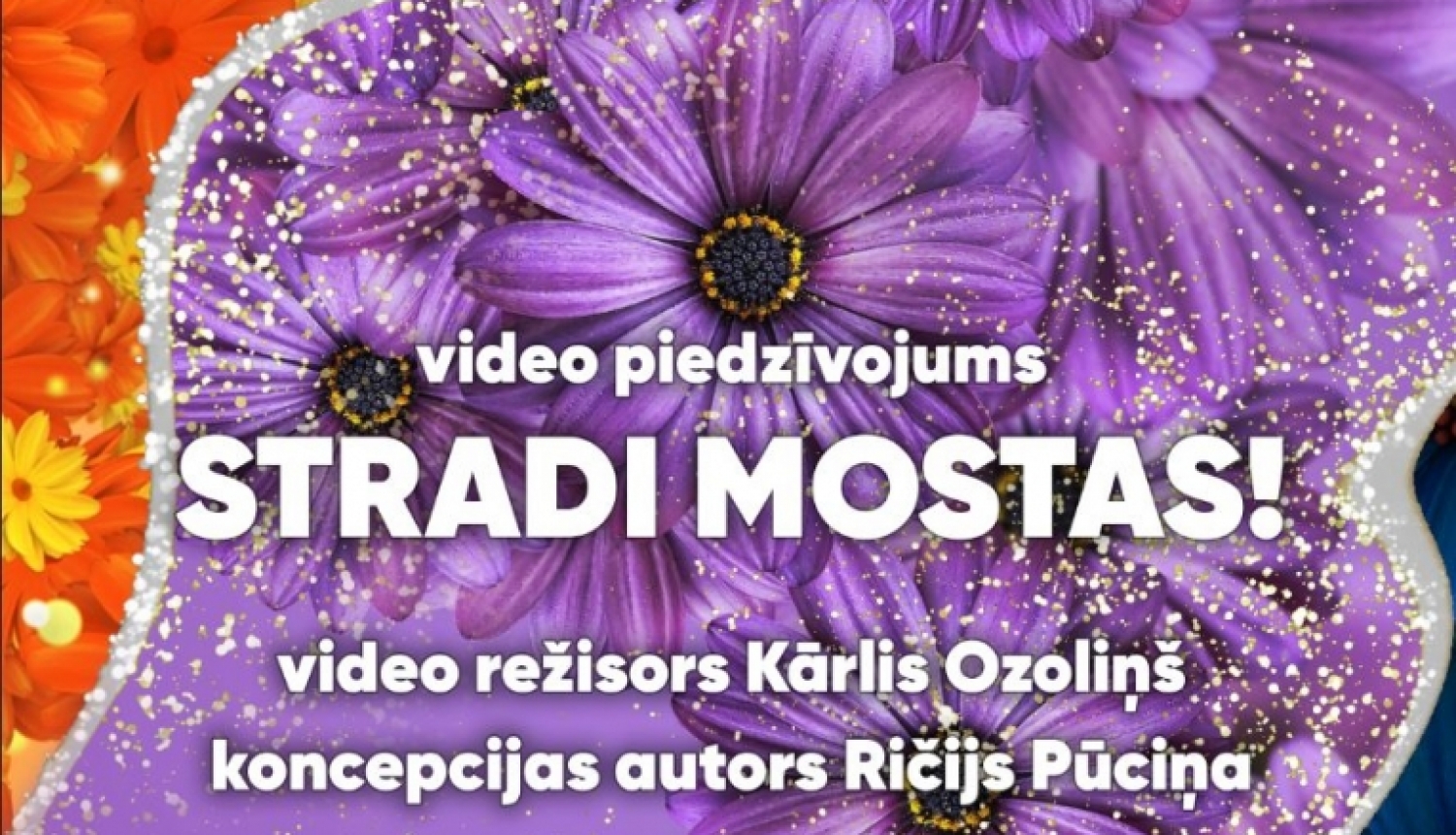 Attēls: video piedzīvojums Stradi mostas!