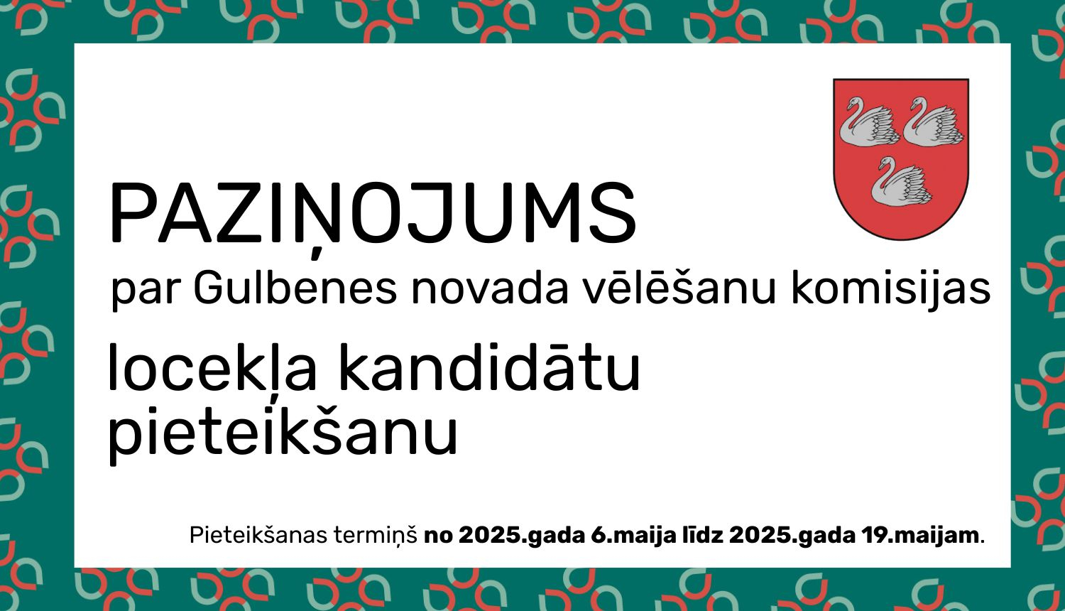 Attēls: paziņojums par Gulbenes novada vēlēšanu komisijas locekļa kandidātu pieteikšanu