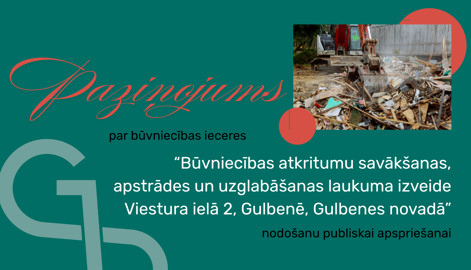 Attēls: Paziņojums par būvniecības ieceres “Būvniecības atkritumu savākšanas, apstrādes un uzglabāšanas laukuma izveide Viestura ielā 2, Gulbenē, Gulbenes novadā”