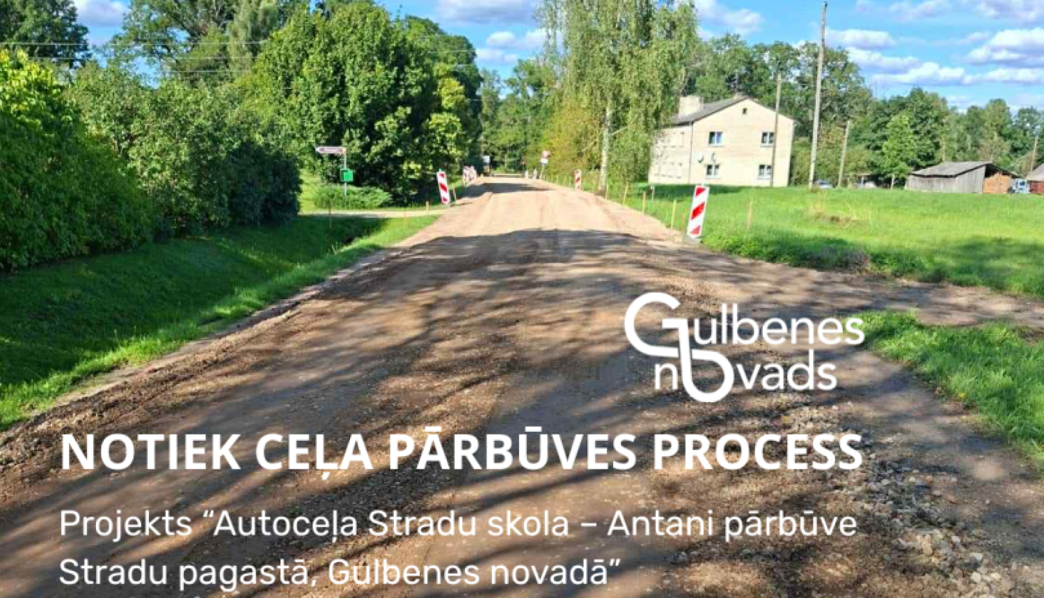 Attēls: notiek autoceļa pārbūves process