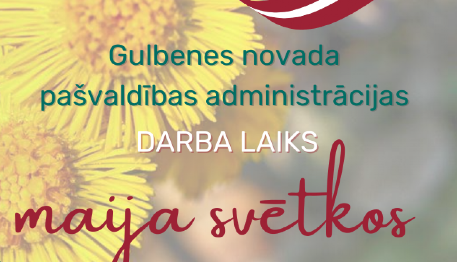 Attēls: pašvaldības darba laiks maija svētkos