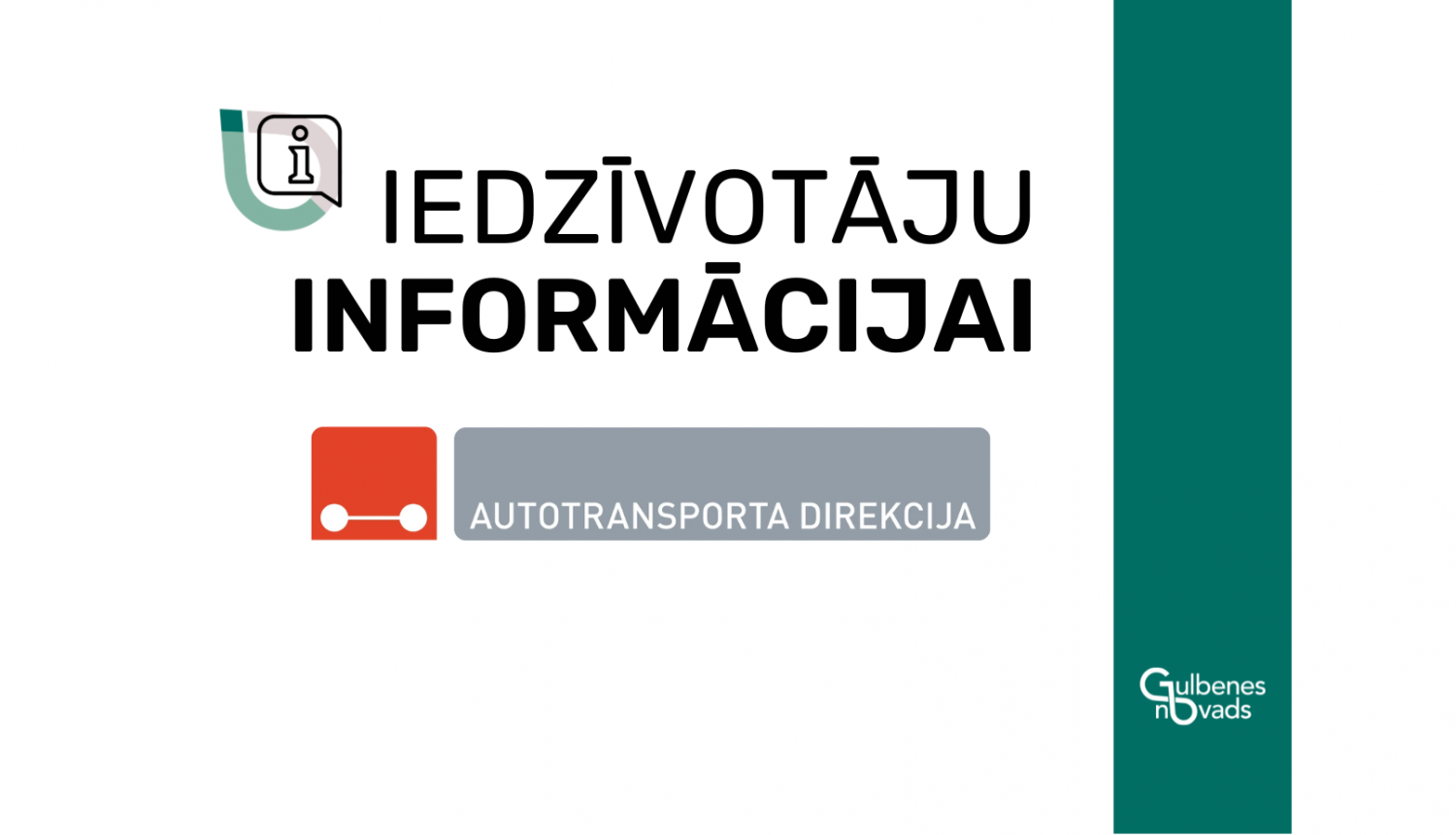 Autotransporta direkcija informē
