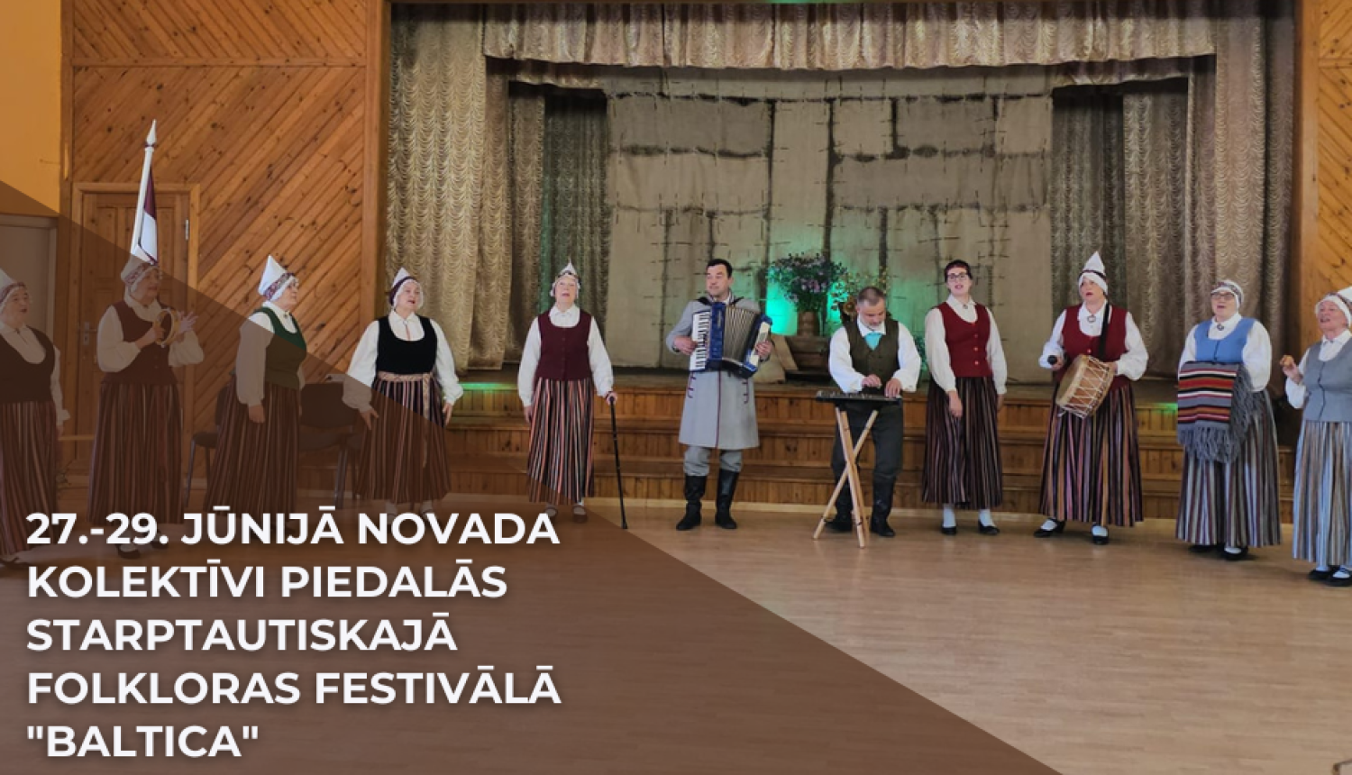 Attēls: Septiņi novada kolektīvi 27.-29. jūnijā piedalīsies starptautiskajā folkloras festivālā "Baltica"