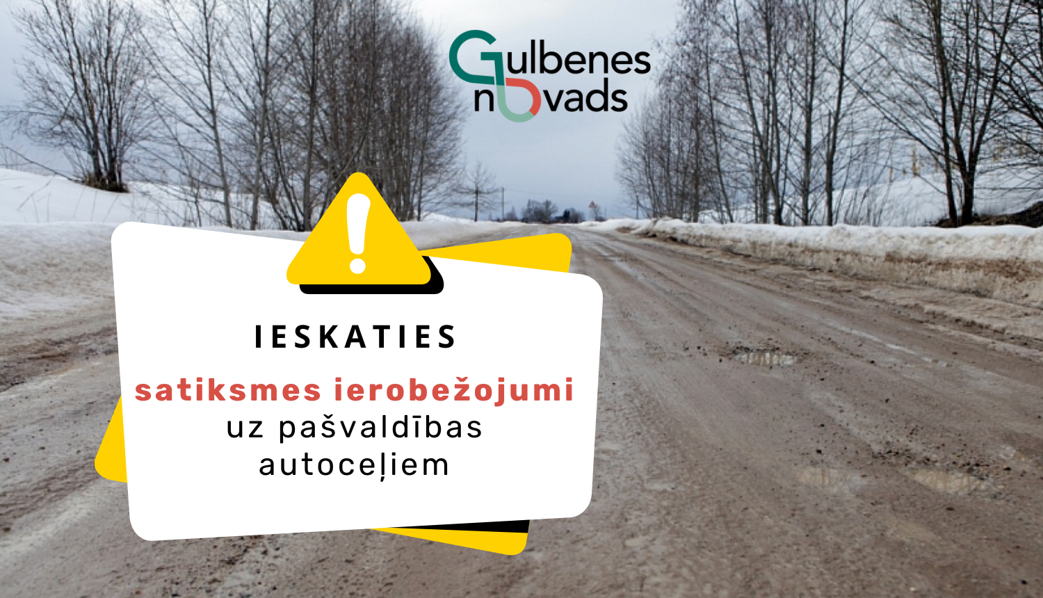 Attēls: Satiksmes ierobežojumi Gulbenes novadā