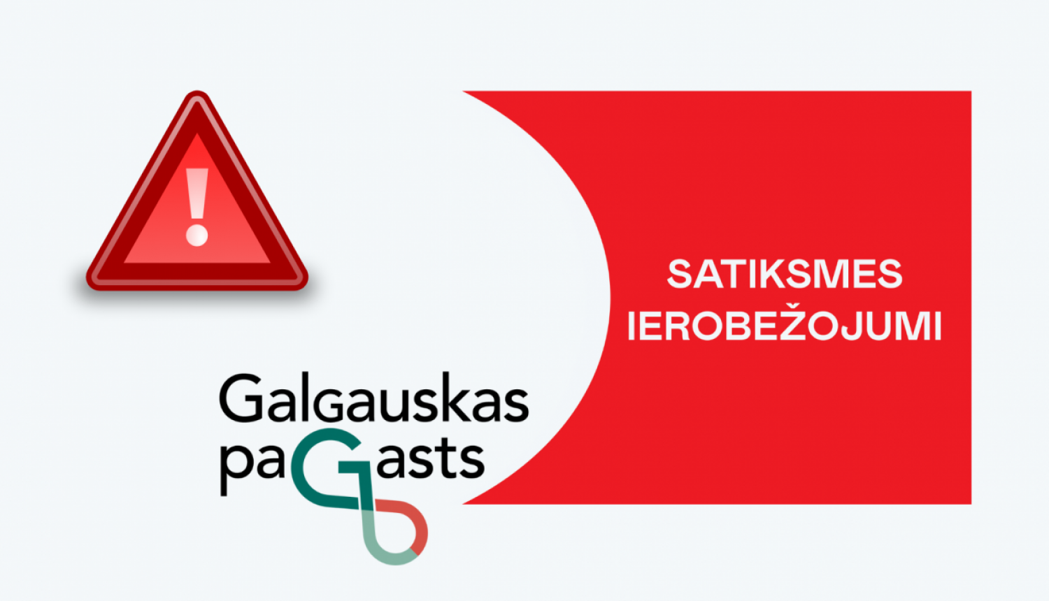 Satiksmes ierobežojumi Galgauskas pagastā