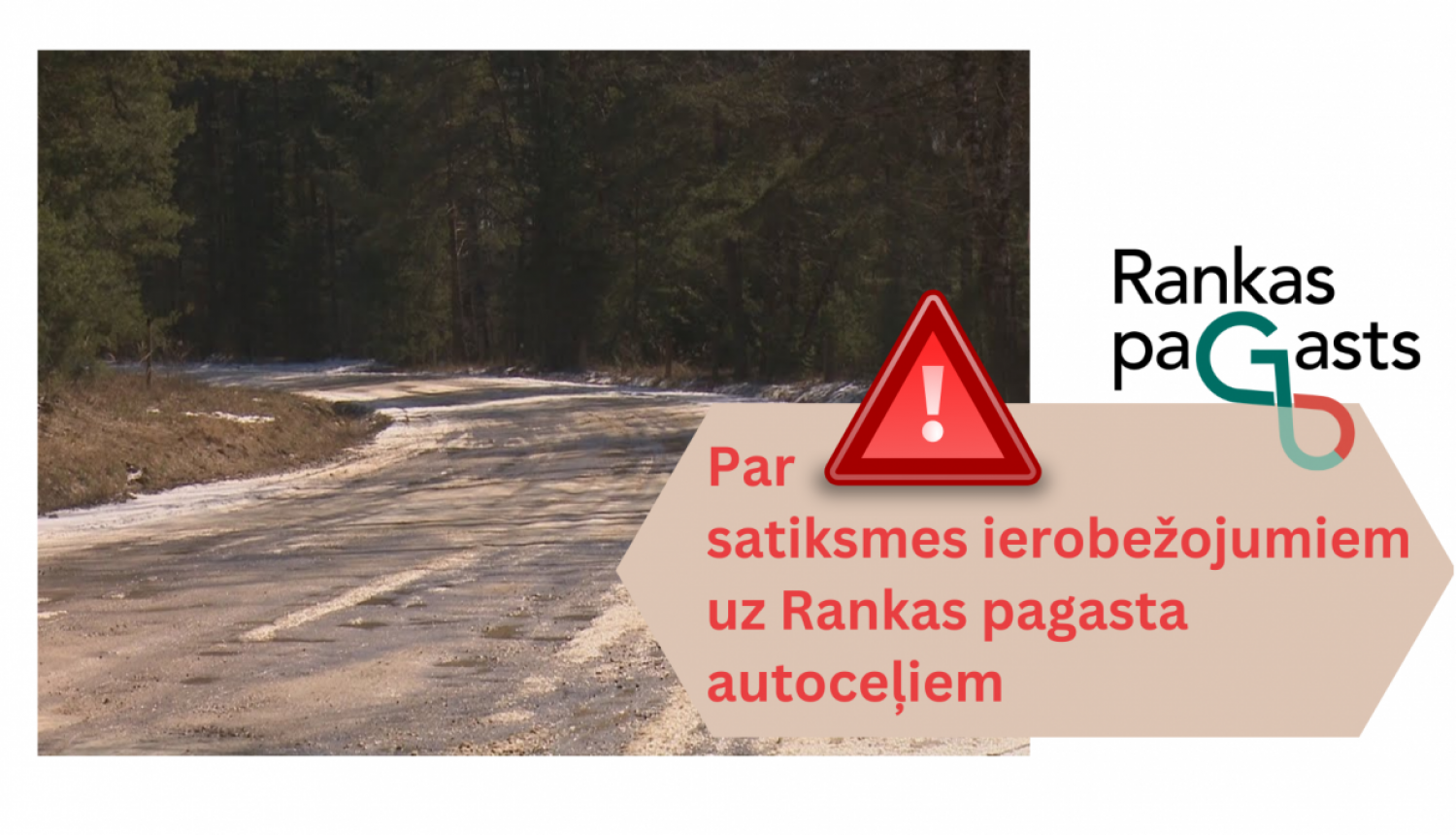 Attēls: Rankas pagasta ceļu satiksmes ierobežojumi