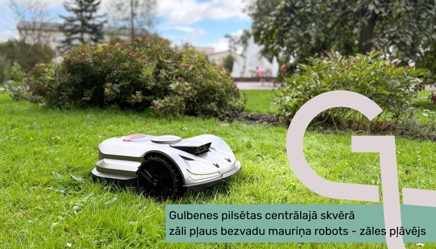 Attēls: Zāles pļāvējs - robots sāk darbu centrālajā skvērā